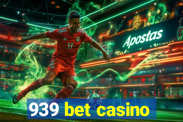 939 bet casino